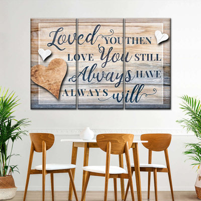 " Loved You Then Love You Still Quote " by Faithinart 3 - Pieces