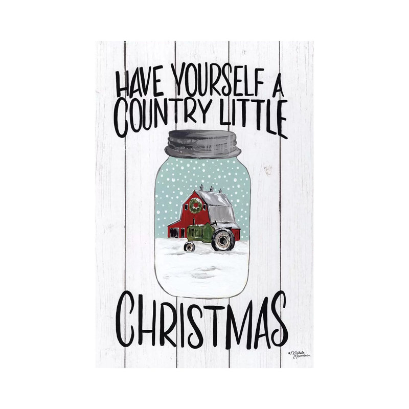Have Yourself A Country Little Christmas by Michele Norman - Wrapped Canvas Print, 66.04 cm H x 45.72 cm W x 1.91 cm D