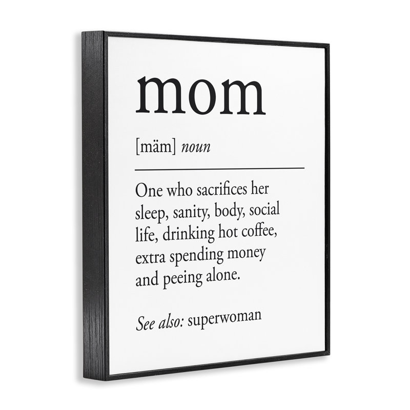 «Mom», définition signée «Love & Sacrifice», giclée encadrée, design par Lettré et doublé, H 14 po x l 11 po