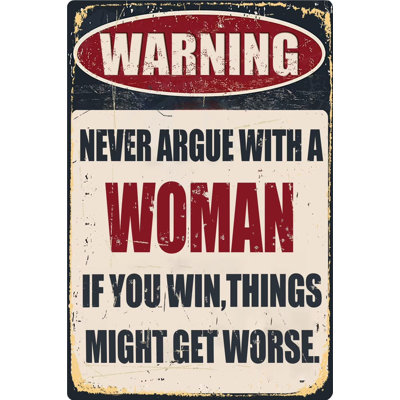Funny Bar Tin Signs Warning Metal Signs Vintage Man Cave Wall Decor Never Argue With A Woman If You Win Things Might Get Worse Decorative 8x12 Inch