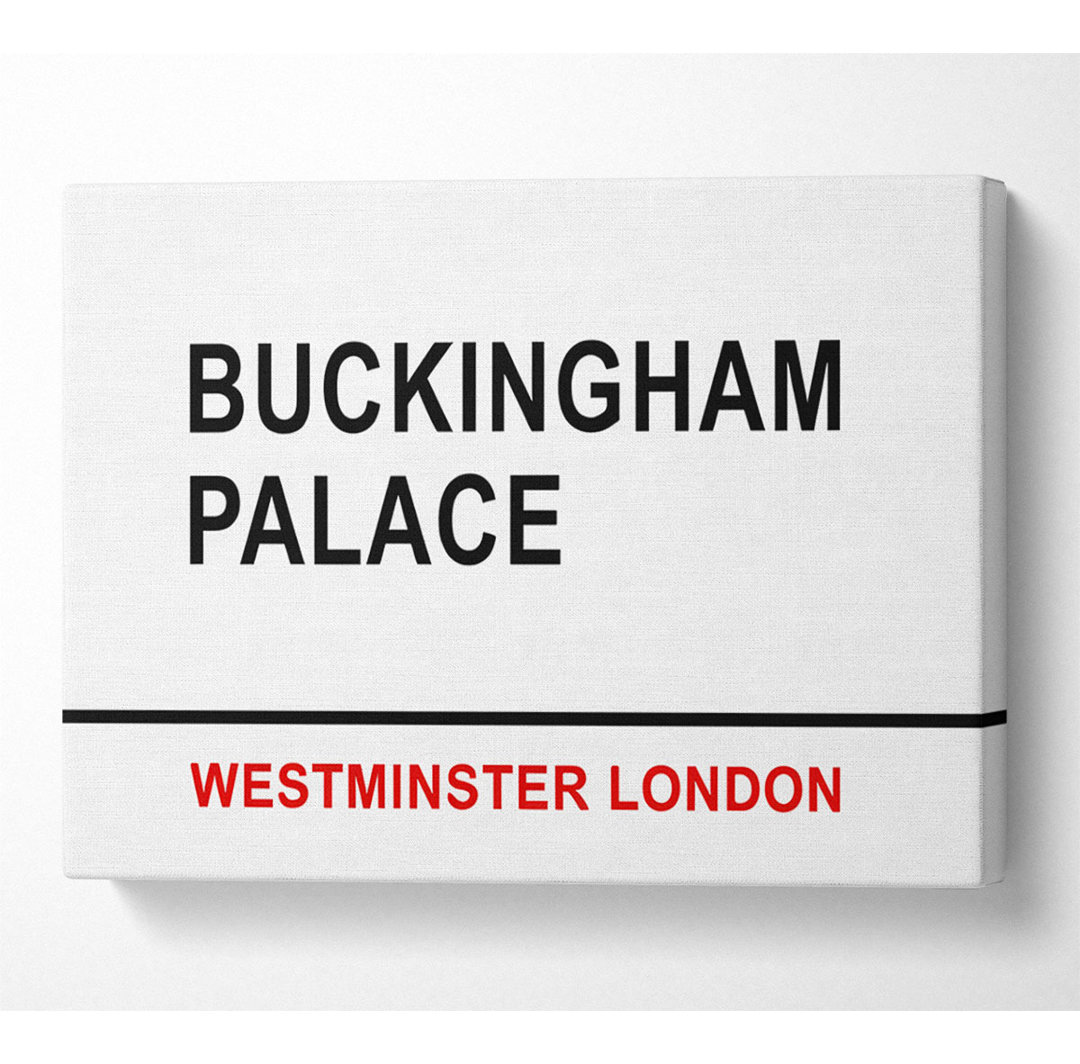 Buckingham Palace Schilder - Kunstdrucke auf Leinwand