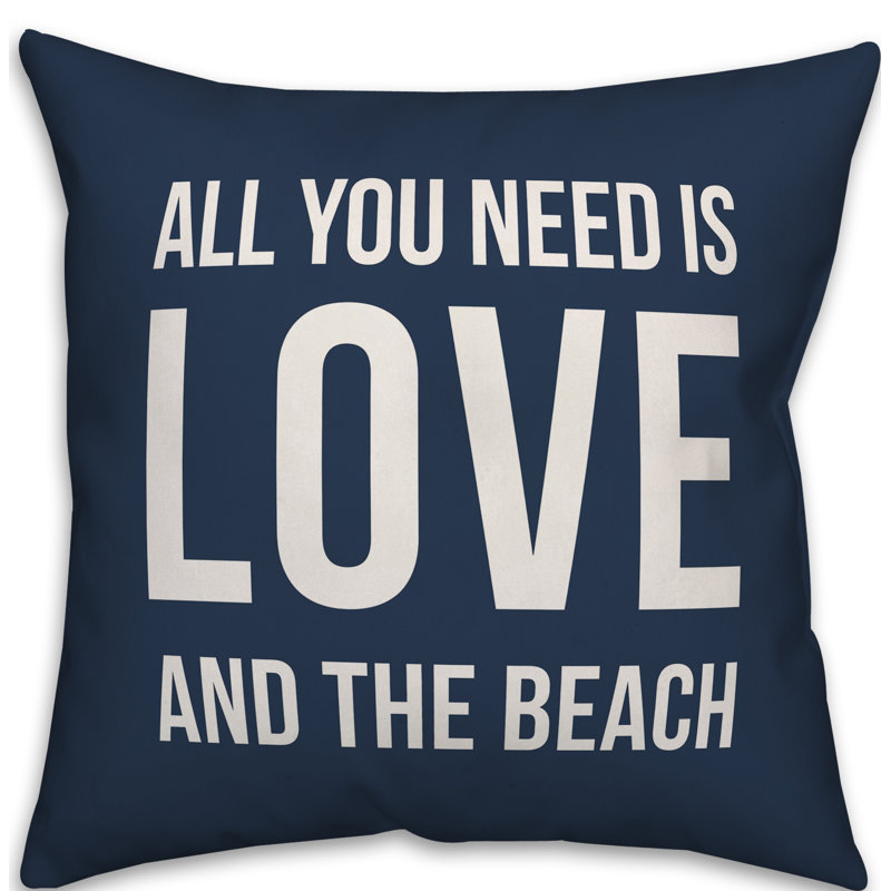 Coussin intérieur / extérieur All You Need is Love and a Beach, H 16 po x l 16 po, Bleu marine