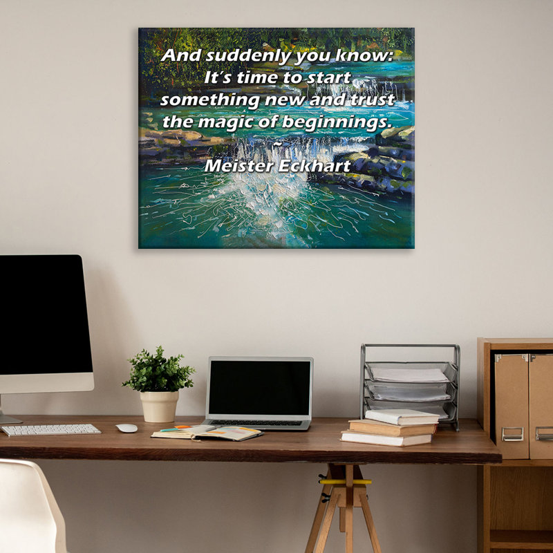Toile tendue ArtsyQuotes par Meister Eckhart: «Et soudain, vous savez: il est temps de commencer quelque chose de nouveau et de faire confiance à la magie des débuts.