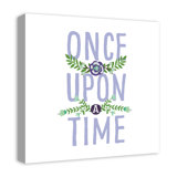 Once Upon A Time Print On Canvas; 45D01E37DEE9474FBBF87C1576210A21 Square