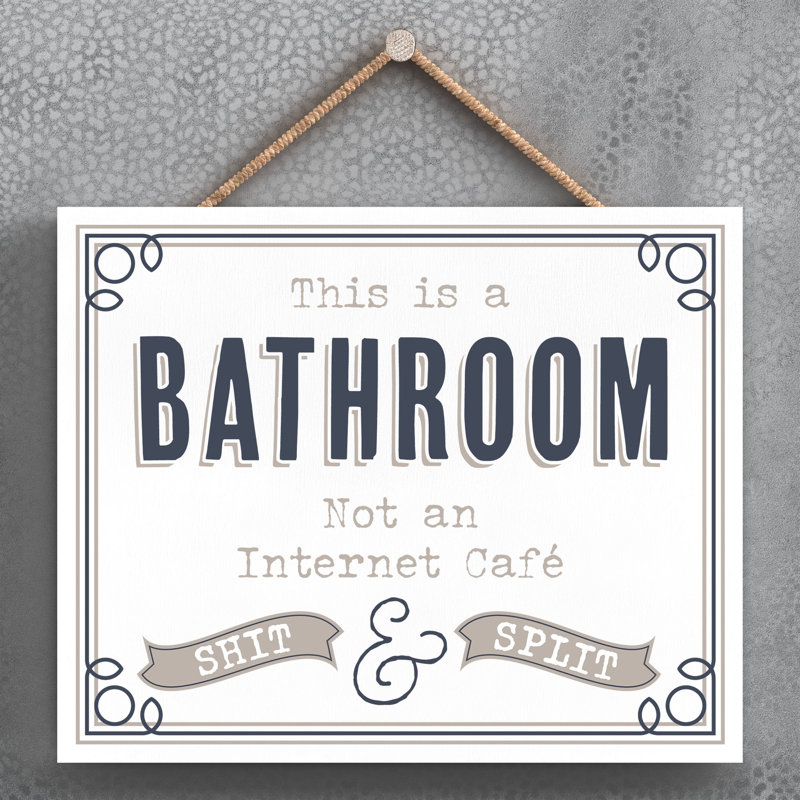 This Bathroom Is Not internet Cafe - Unframed Typography on Wood