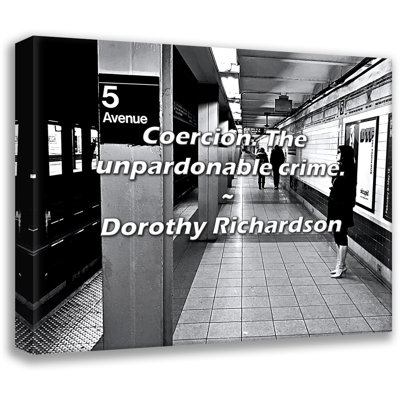 Artsy Quote "Coercion. The unpardonable crime." By Dorothy Richardson Gallery Wrapped Canvas