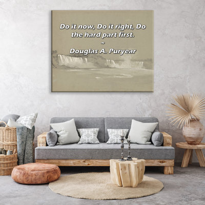 Astoria Grand Gallery Wrapped Canvas By Douglas A. Puryear: "Do it now, Do it right, Do the hard part