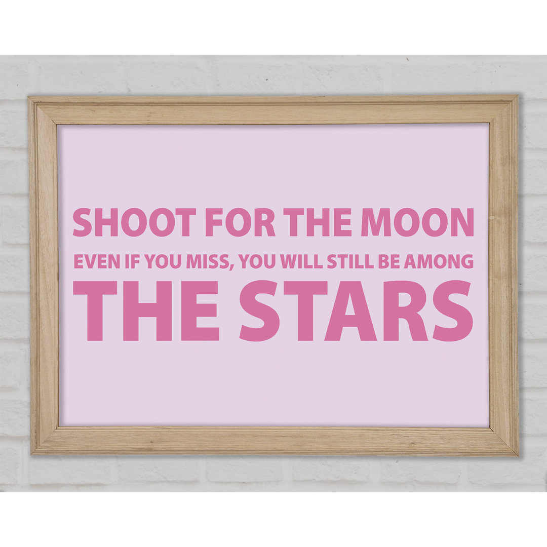 Motivationszitat Shoot For The Moon Grau Gerahmter Druck