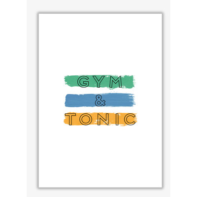 Gym & Tonic - Print