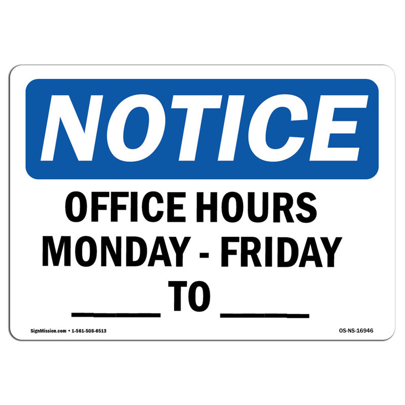 Horaire de bureau du lundi au vendredi ¨ _ ¨ Panneau en aluminium 12 x 18