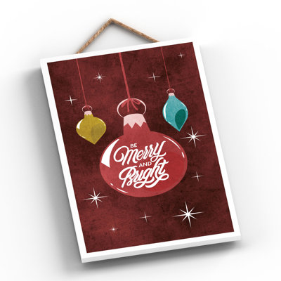 Xmas Be Merry and Bright Baubles Wooden Plaque