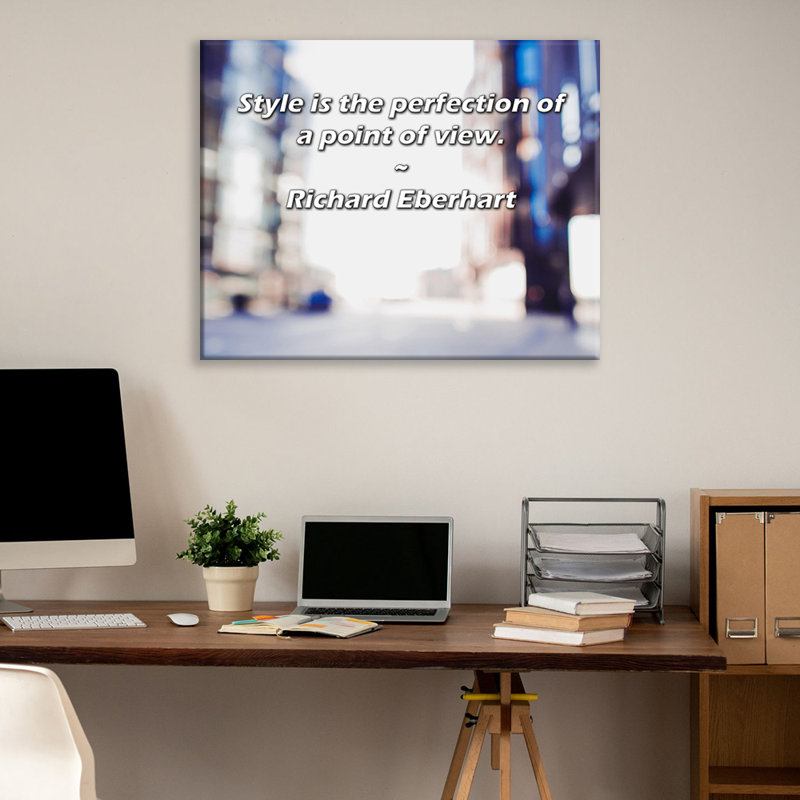 Citation artistique «Le style est la perfection d'un point de vue». Toile tendue par Richard Eberhart, H 17 po x l 24 po