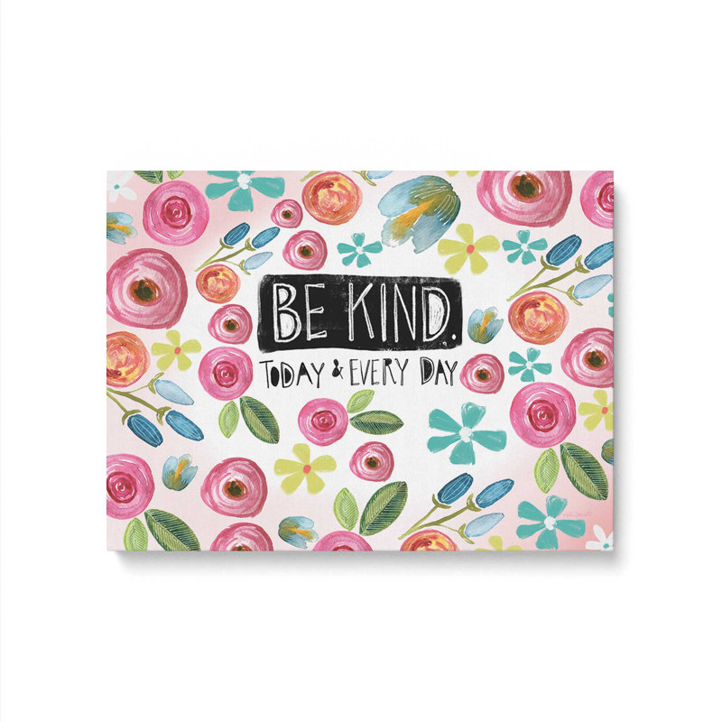 «Be Kind Today and Everyday» par Katie Doucette, reproduction d'art, L 24 po x H 18 po, Ne s’applique pas, Toile non encadrée