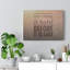 Everything Is Hard Before It Is Easy - Wrapped Canvas Print
