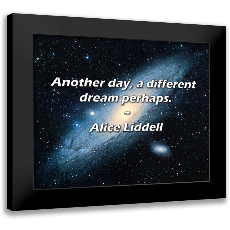 Alice Liddell Quote: Another day, a different dream perhaps.