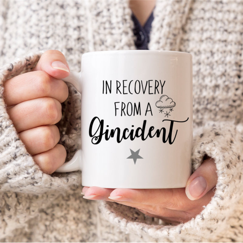 In Recovery from a Gincident Mug