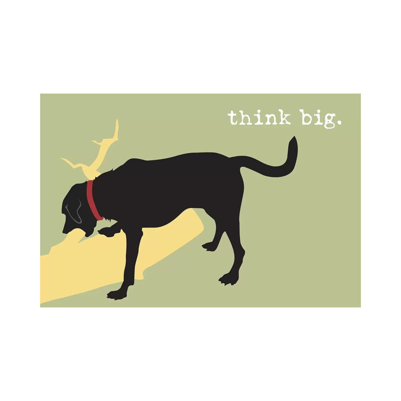 Think Big by Dog Is Good And Cat Is Good - Wrapped Canvas Print, 66.04 cm H x 45.72 cm W x 3.175 cm D