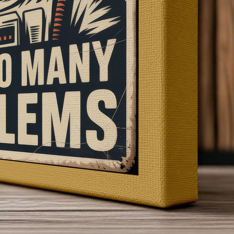 Houston, I Have Problems Retro - Wrapped Canvas, 30x20 - 76.2 x 50.8 cm, Ochre Border