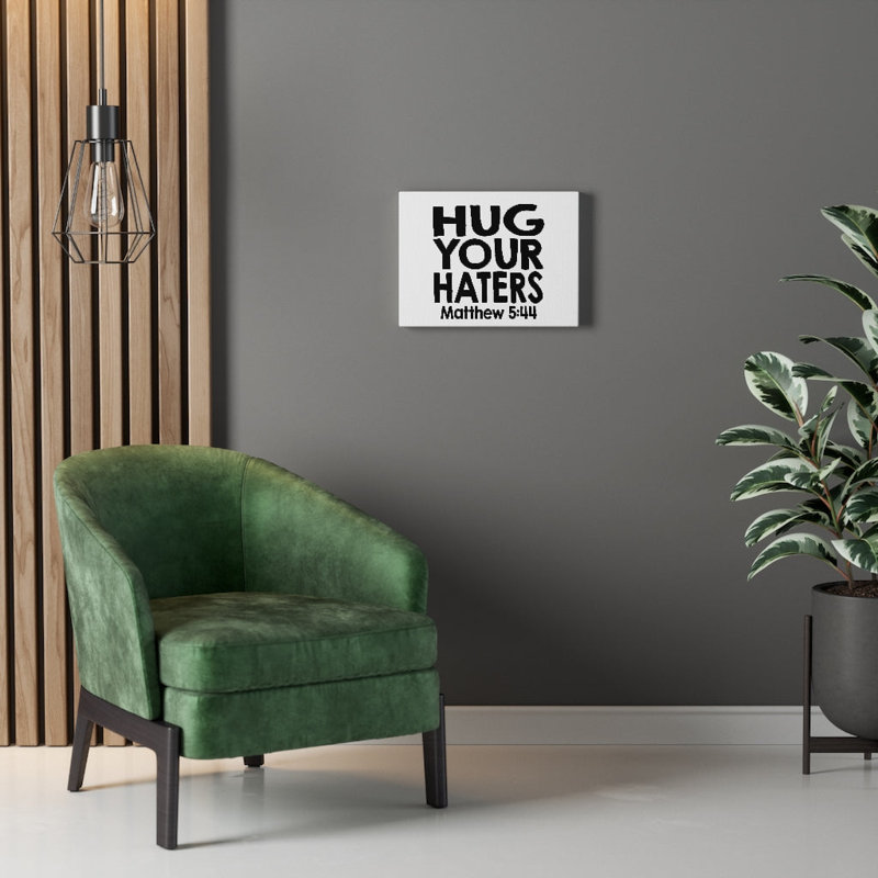 Hug Your Haters - Wrapped Canvas Print, 28cm H x 36cm W