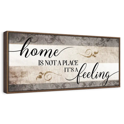 Home Is Not A Place It's A Feeling V Wall Sign