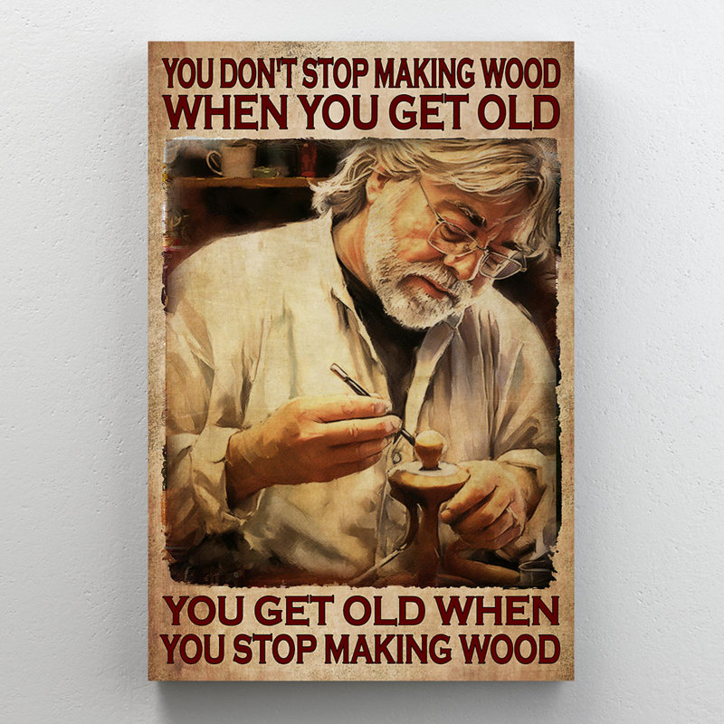 You Get Old When You Stop Fabrication en bois - 1 pièce, impression d'art graphique rectangulaire sur toile tendue