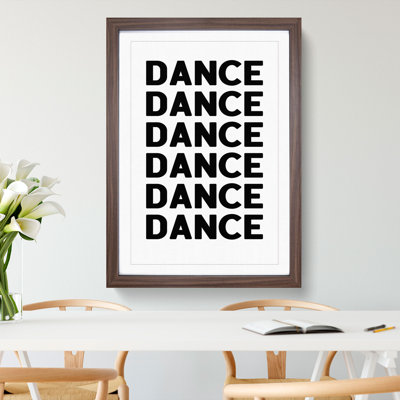 Dance Dance Dance - Picture Frame Typography