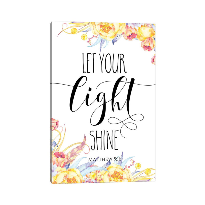 " Let Your Light Shine, Matthew 5:16 " by Eden Printables, Wrapped Canvas, No Mat, 26'' H x 18'' W x 1.5'' D
