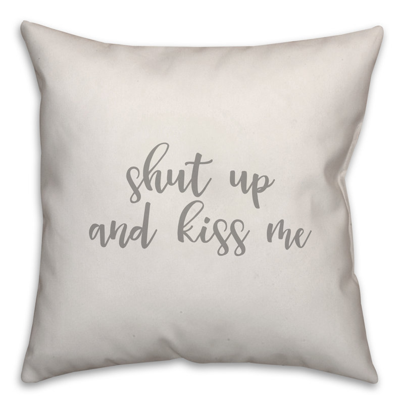  Coussin Shut Up and Kiss Me, Blanc, Housse de coussin