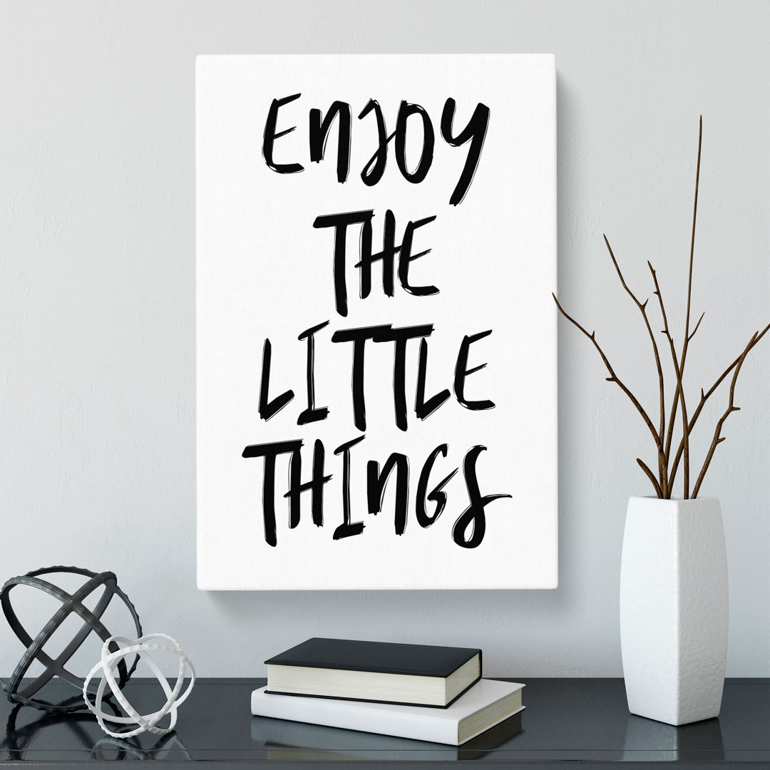 Enjoy The Little Things - Wrapped Canvas Print