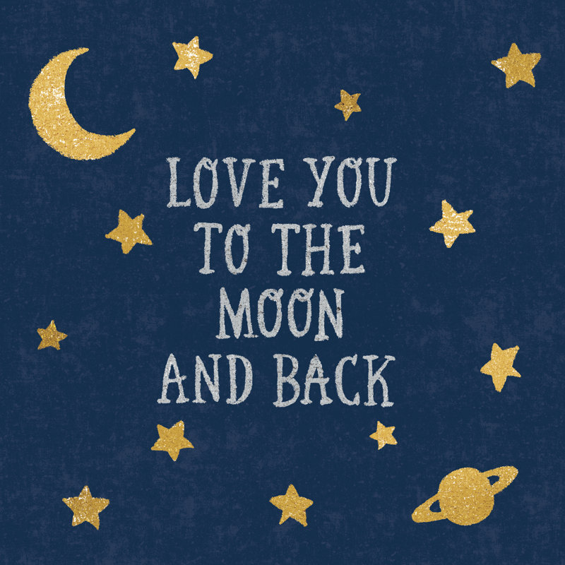 Love You To The Moon And Back by Moira Chocolate - Wrapped Canvas Print, 122cm H x 122cm W