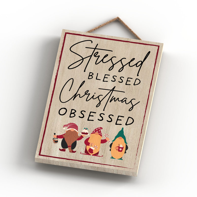 Vivid Squid Wholesale Stressed Blessed Christmas Obsessed Gonks Wall Décor