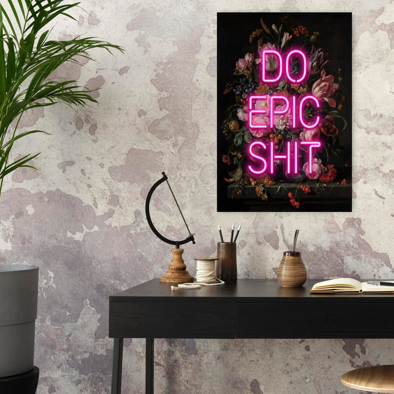 «Do Epic Shit», art mural contemporain, H 24 po x l 16 po