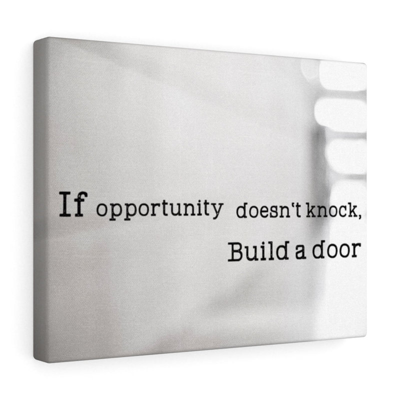 If Opportunity Doesn't Knock - Wrapped Canvas Print, 28cm H x 36cm W