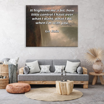 ArtsyQuotes Gallery Wrapped Canvas By Liz Rain: "It frightens me a bit, how little control I have over what I want, what I do, when I’m with you."