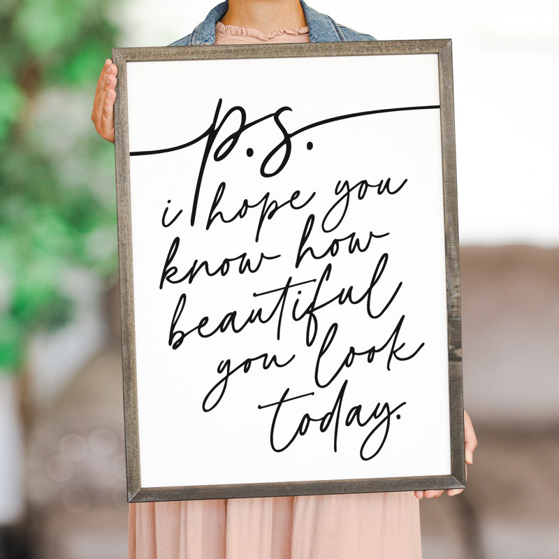 P.S. Hope You Know How Beautiful You Look Today