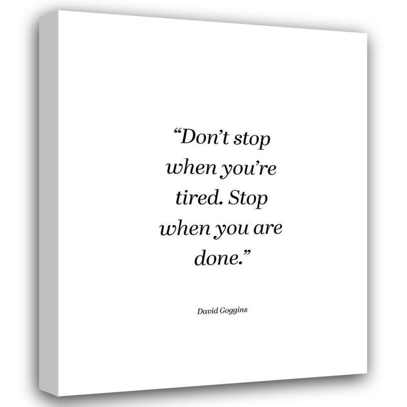 Art sur toile tendue Triny ArtsyQuotes, David G Quote: Dont Stop, H 34 po x l 28 po