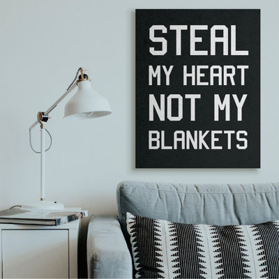 «Steal Hearts Not Blankets» par Daphne Polselli, reproduction d'art textuel