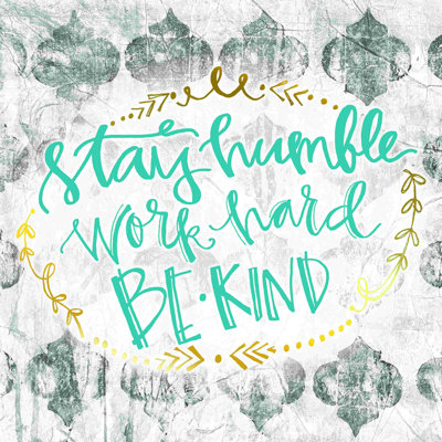 " Humble Hard Kind "