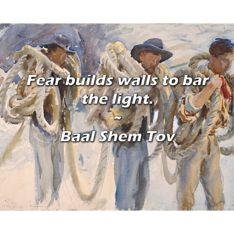 Artsy Quote "Fear builds walls to bar the light." By Baal Shem Tov Gallery Wrapped Canvas, 17" H x 24" W