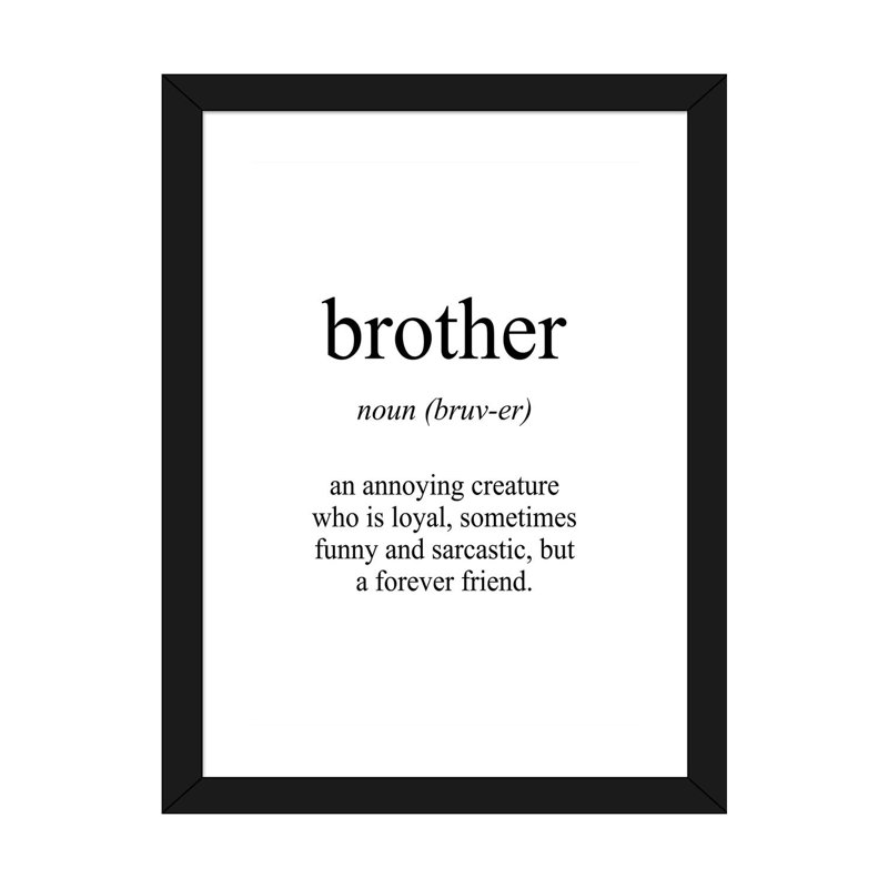 " Brother Meaning ", Black Framed Paper, White, 24" H x 16" W x 1" D