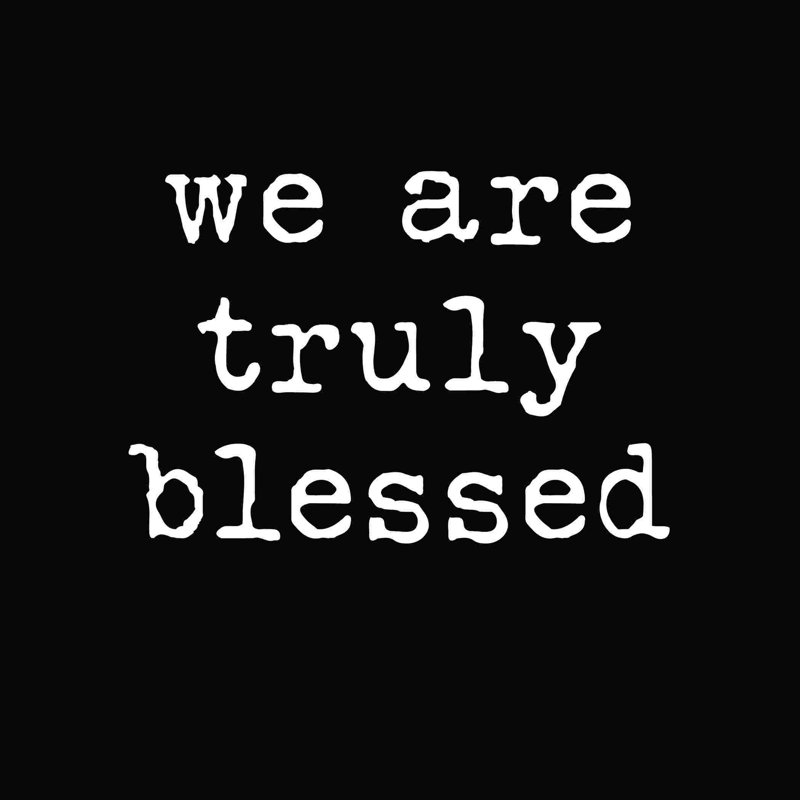 " Truly Blessed 2 ", 12" H x 12" W  