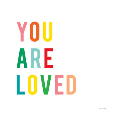 «You Are Loved Crop» par Ann Kelle, reproduction sur toile tendue