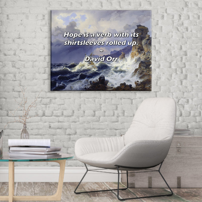 Citation artistique «L'espoir est un verbe avec ses chemises retroussées». Toile tendue par David Orr, H 28 po x l 40 po