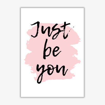 Just Be You - Print