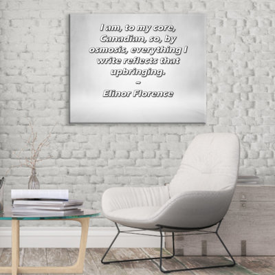 ArtsyQuotes Gallery Wrapped Canvas By Elinor Florence: "I am, to my core, Canadian, so, by osmosis, everything I write reflects that upbringing."