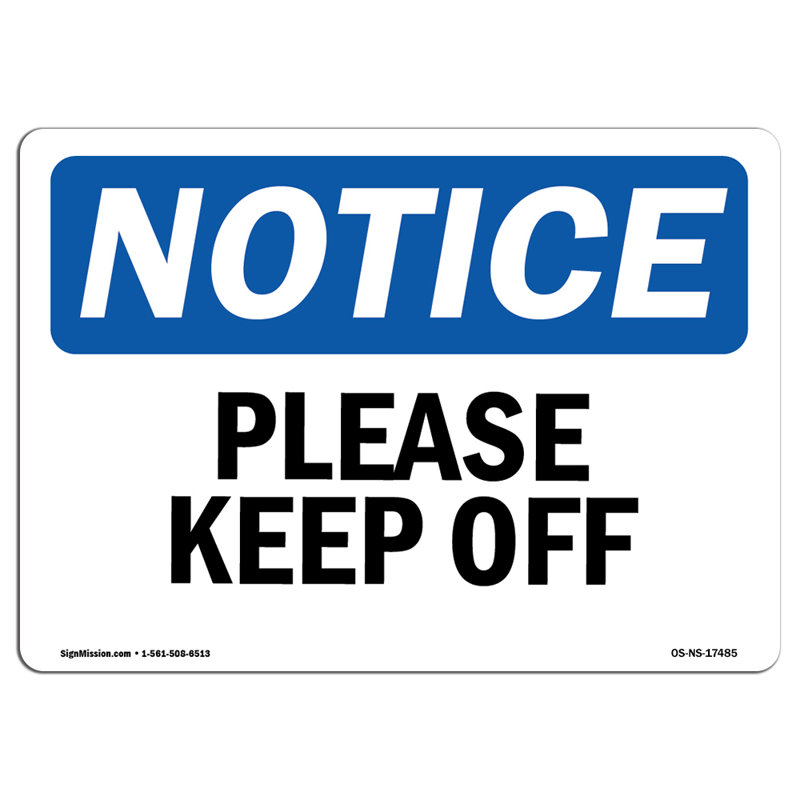 Please Keep Off Plastic Sign 10" X 7"