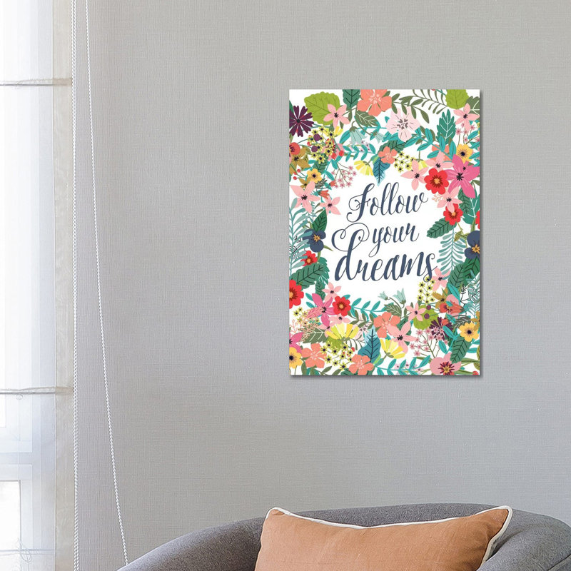 Follow Your Dreams by Mia Charro - Wrapped Canvas Print, 66.04 cm H x 45.72 cm W