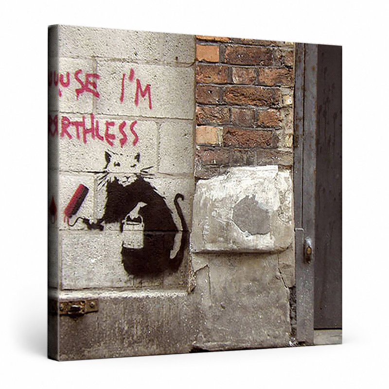Because I'm Worthless — Street Art Print — Canvas Wall Art