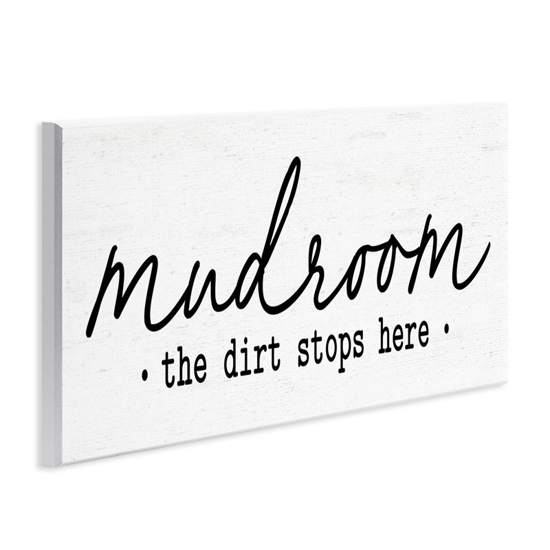 " Dirt Stops Here Mudroom Sign Rustic Grain Pattern " by Lettered And Lined