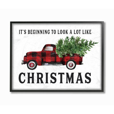 " Look A Lot Like Christmas Plaid Truck " Textual Art Print